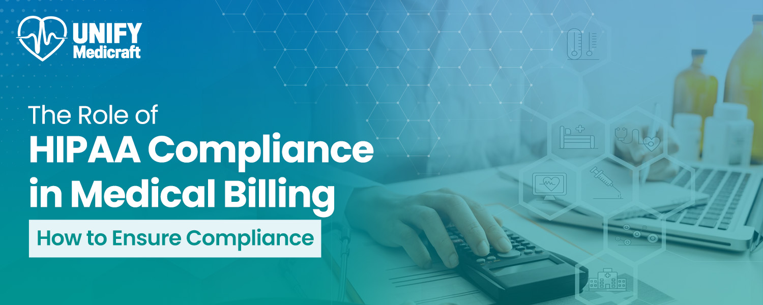 The Role of HIPAA Compliance in Medical Billing: How to Ensure Compliance